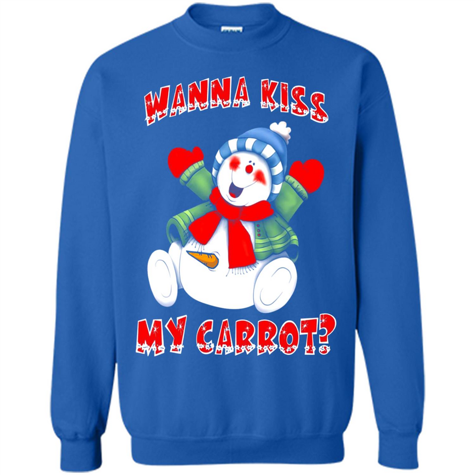 Snowman Wanna Kiss My Carrot Christmas - Sweatshirt