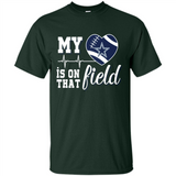 Dallas Cowboys Football My Heart is on that Field - Shirt