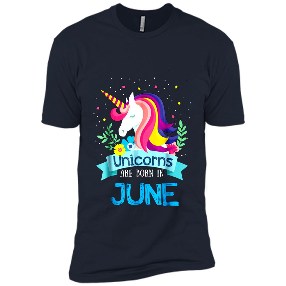 Unicorns are born in June Birthday Rainbow Gift Ladies Custom