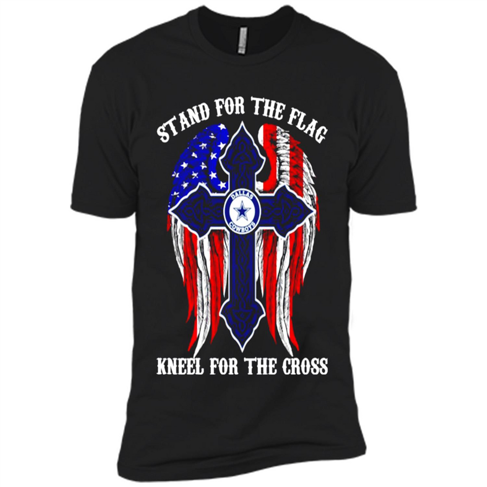 Dallas Cowboys - stand for the flag kneel for the cross
