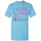 Breast cancer awareness mother - Shirt