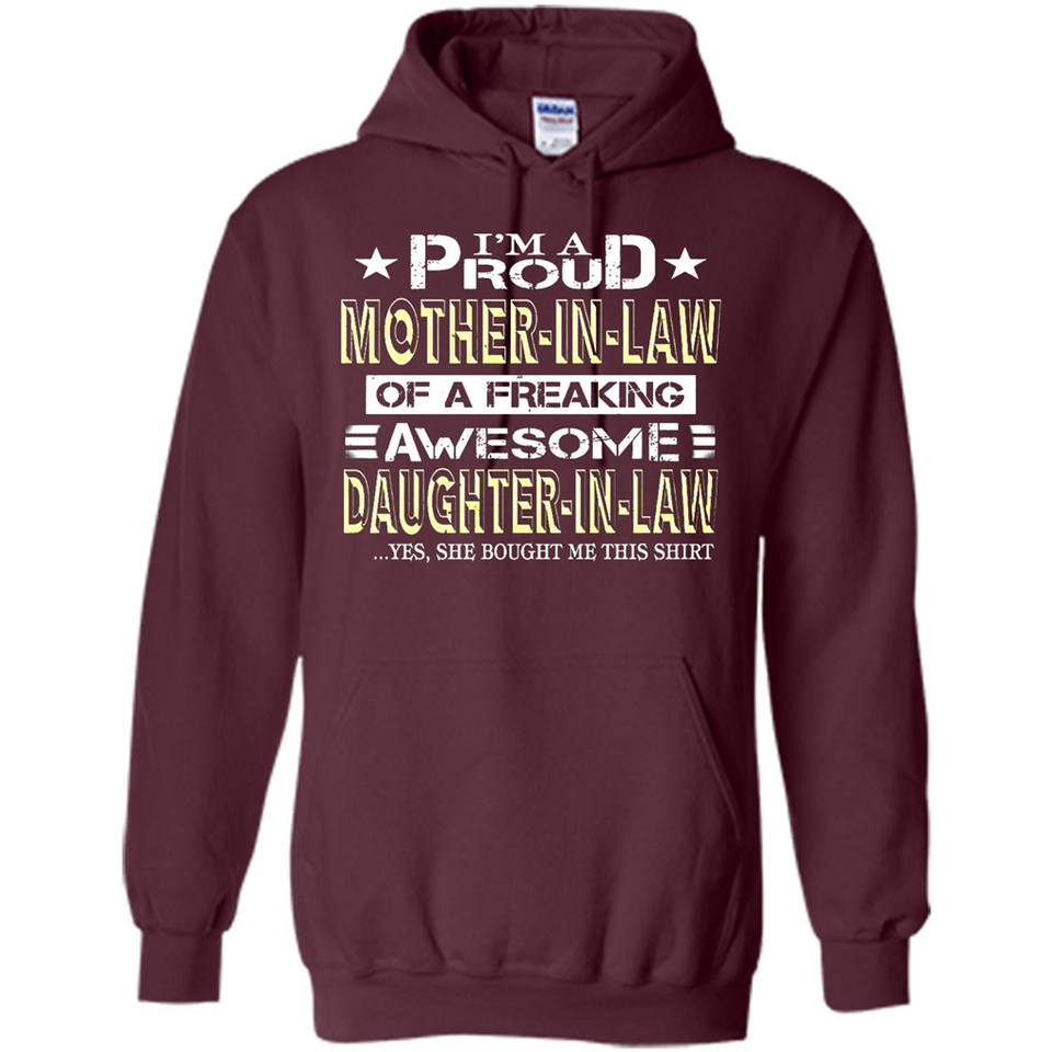 I'm A Proud Mother In Law Of A Freaking Awesome Daughter - Hoodie