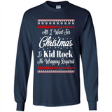 All I want for Christmas is kid rock no wrapping required sweater PINGPONG