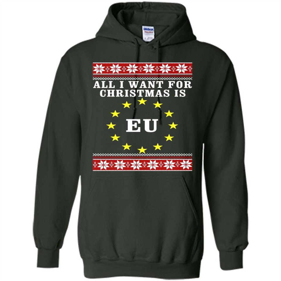 All I want for Christmas is EU ugly - Hoodie