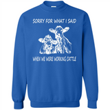 Sorry For What I Said When We Were Working Cattle