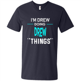 I'm Drew Doing Drew Things Funny First Name - Men's V-Neck