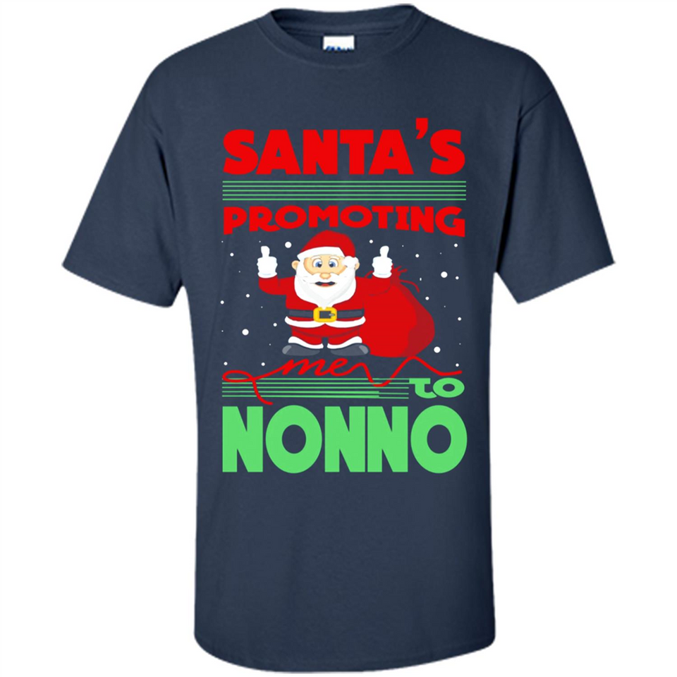 Santa's Promoting Me To Nonno - Shirt