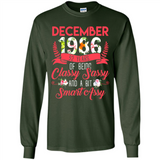 December 1986 32 Years Of Being Classy Sassy - Long Sleeve T-Shirt