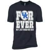 Kentucky Wildcats Forever For ever not just when we win - Premium Short Sleeve T-Shirt