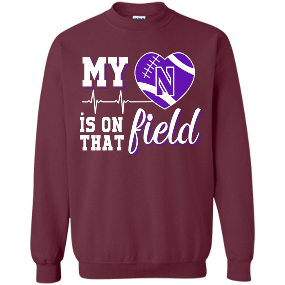 Northwestern Wildcats Football My Heart is on that Field - Sweatshirt