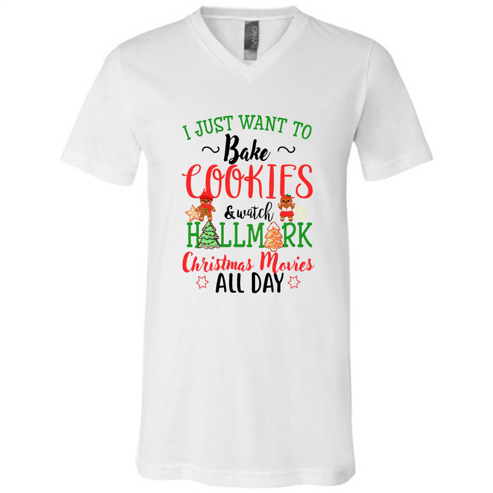I just Want to bake Cookies and watch Hallmark Christmas movies White T-Shirt - Canvas Unisex V-Neck