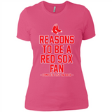 Reasons to be a Boston Red Sox Fan Complete List on Back - Ladies' Boyfriend T-Shirt
