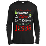 Everyone Need Someone To Believe in So Believe In Jesus Christmas