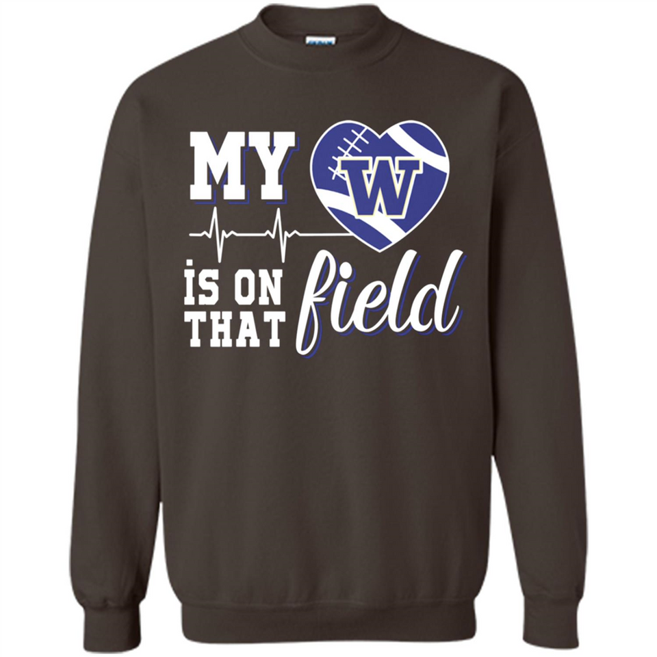Washington Huskies Football My Heart is on that Field - Sweatshirt