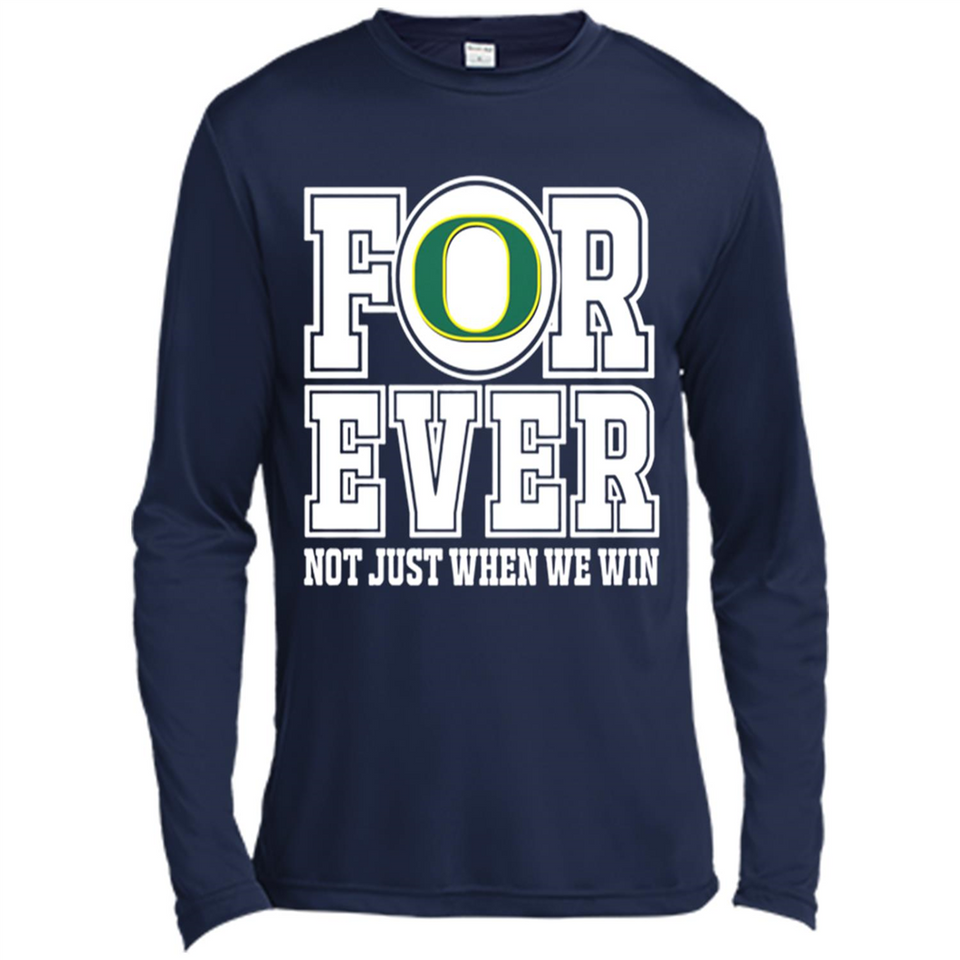 Oregon Ducks Forever For ever not just when we win - Canvas Long Sleeve T-Shirt