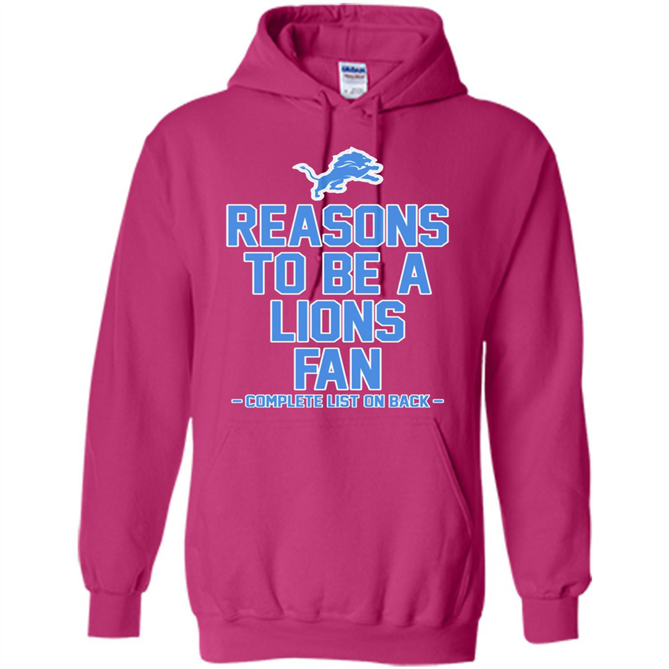 Reasons to be a Detroit Lions Fan Complete List on Back - Hoodie
