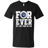 Minnesota Timberwolves Forever For ever not just when we win - Men's V-Neck