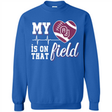Oklahoma Sooners Football My Heart is on that Field - Sweatshirt