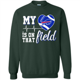 Buffalo Bills Football My Heart is on that Field - Sweatshirt