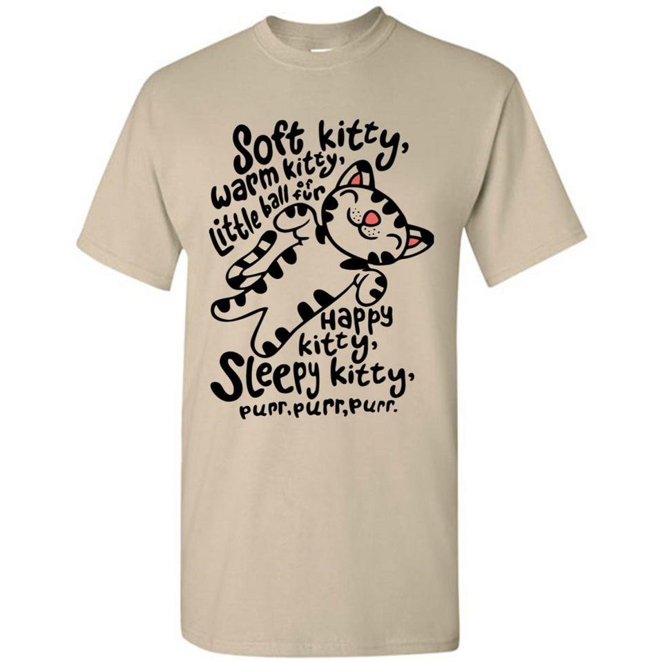Soft kitty warm kitty little ball of fur - Shirt