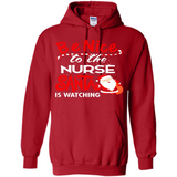 Be Nice To Nurse Santa Is Watching - Hoodie