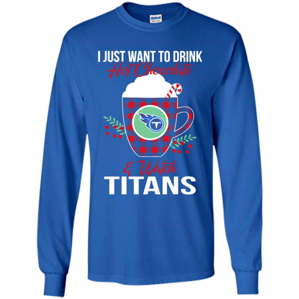 I Just Want To Drink Hot Chocolate & Watch Tennessee Titans Ugly Christmas Sweater PINGPONG