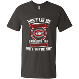Don't Ask Me Why I'm A Montreal Canadiens Fan Ask Yourself