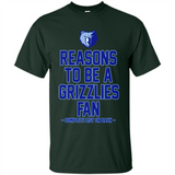 Reasons to be a Memphis Grizzlies Fan Complete List on Back - Shirt