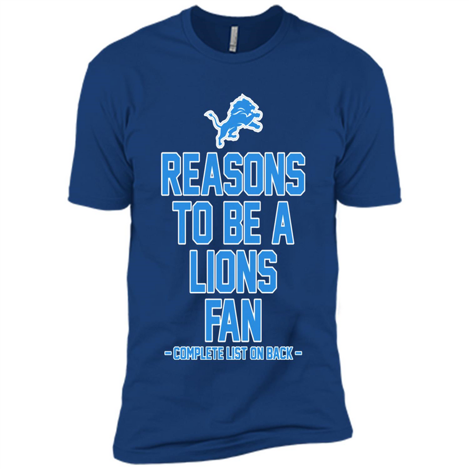 Reasons to be a Detroit Lions Fan Complete List on Back - Premium Short Sleeve T-Shirt