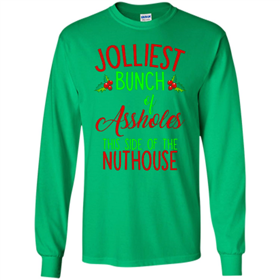 Jolliest Bunch Of Assholes This Side Of The Nuthouse Shirt PINGPONG - Long Sleeve T-Shirt
