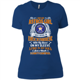 I Am An Houston Astros Girl I Was Born In December With My Heart On My Sleeve A Fire In My Soul And A Mouth I Cant Control - Ladies' Boyfriend T-Shirt