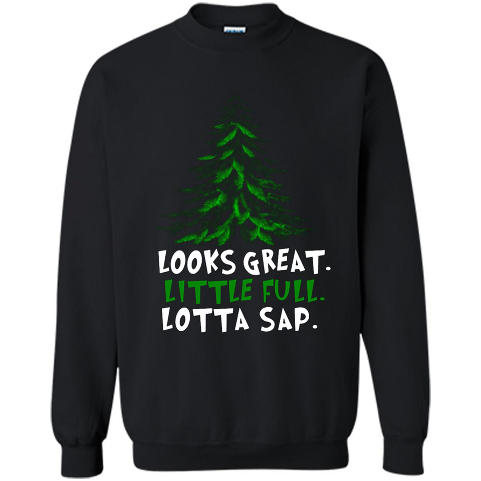 Looks Great Little Full Lotta Sap Funny Christmas Mug PINGPONG - Sweatshirt