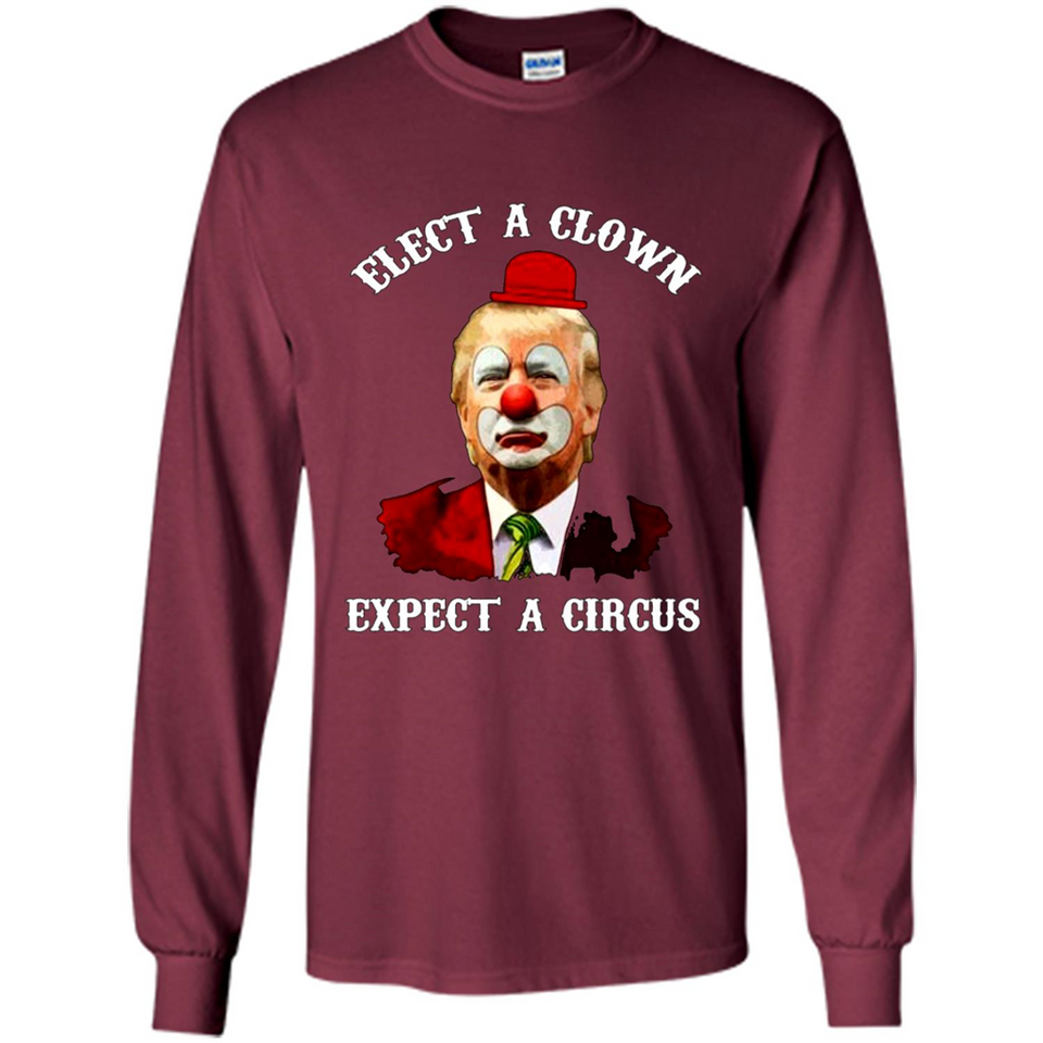 Elect A Clown Expect A Circus Trump PING PONG