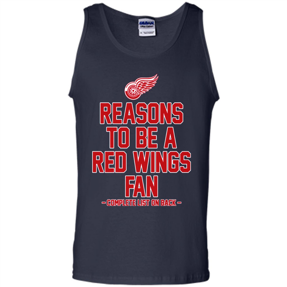 Reasons to be a Detroit Red Wings Fan Complete List on Back - Tank Top