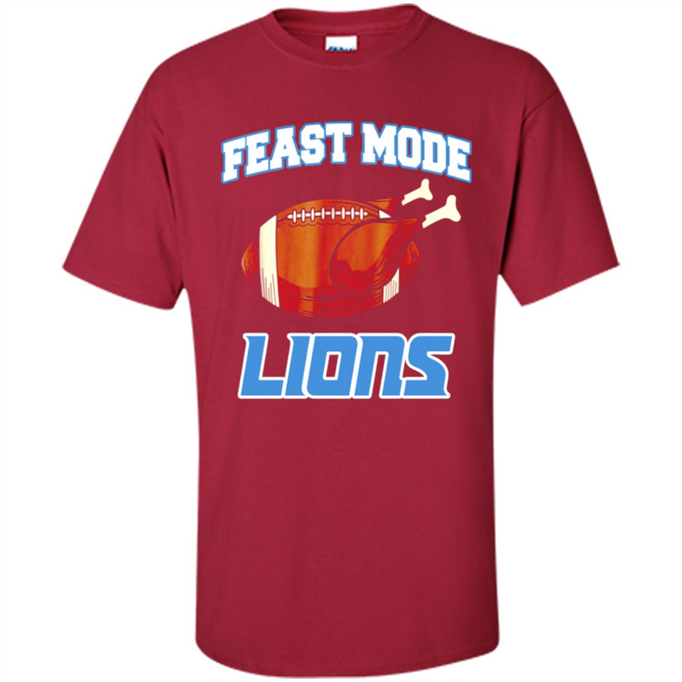 Feast Mode Lions Shirt - Detroit Turkey Thanksgiving