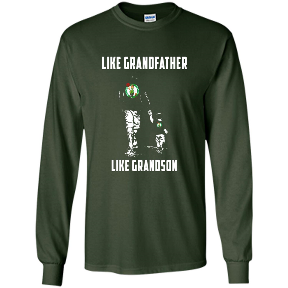 Boston Celtics Like GrandFather Like GrandSon - Long Sleeve T-Shirt
