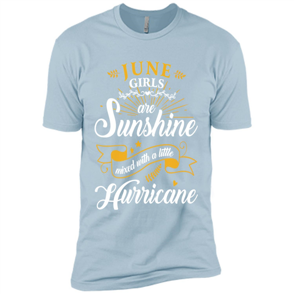 June Girl Are Sunshine Mixed With a Little Hurricane