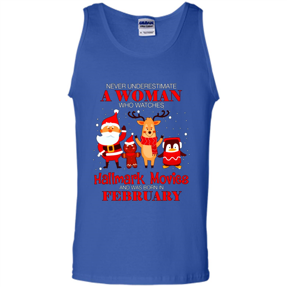 Never Underestimate A February Woman Watches Hallmark Movies Sweatshirt PINGPONG