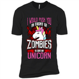 I Would Push You In Front Of Zombies To Save My Unicorn