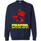 Pikapool Gotta Kill Them All Shirt PINGPONG - Sweatshirt