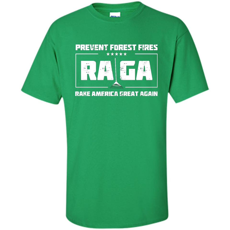 Prevent Forest Fires Rake America Great Again Shirt PINGPONG - Shirt
