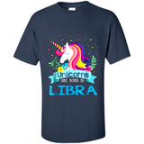 Unicorns are born in Libra Birthday Rainbow Gift Ladies Custom