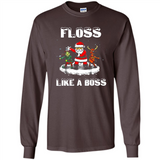 Floss Like A Boss Santa Flossing Dance Funny - Long Sleeve T-Shirt