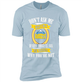 Don't Ask Me Why I'm A Denver Nuggets Fan Ask Yourself