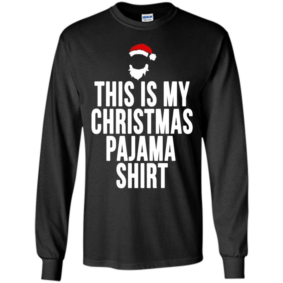 This is my pajama Tshirt Christmas - Long Sleeve T-Shirt