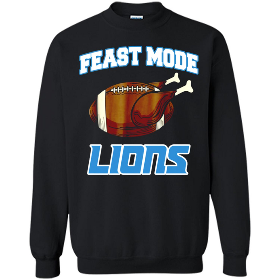Feast Mode Lions Shirt - Detroit Turkey Thanksgiving
