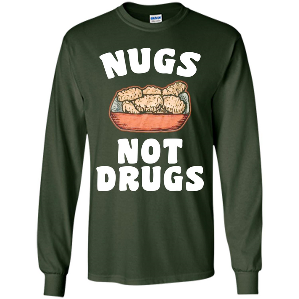 Nugs Not Drugs - Long Sleeve T-Shirt