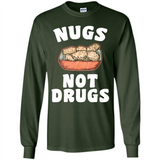 Nugs Not Drugs - Long Sleeve T-Shirt
