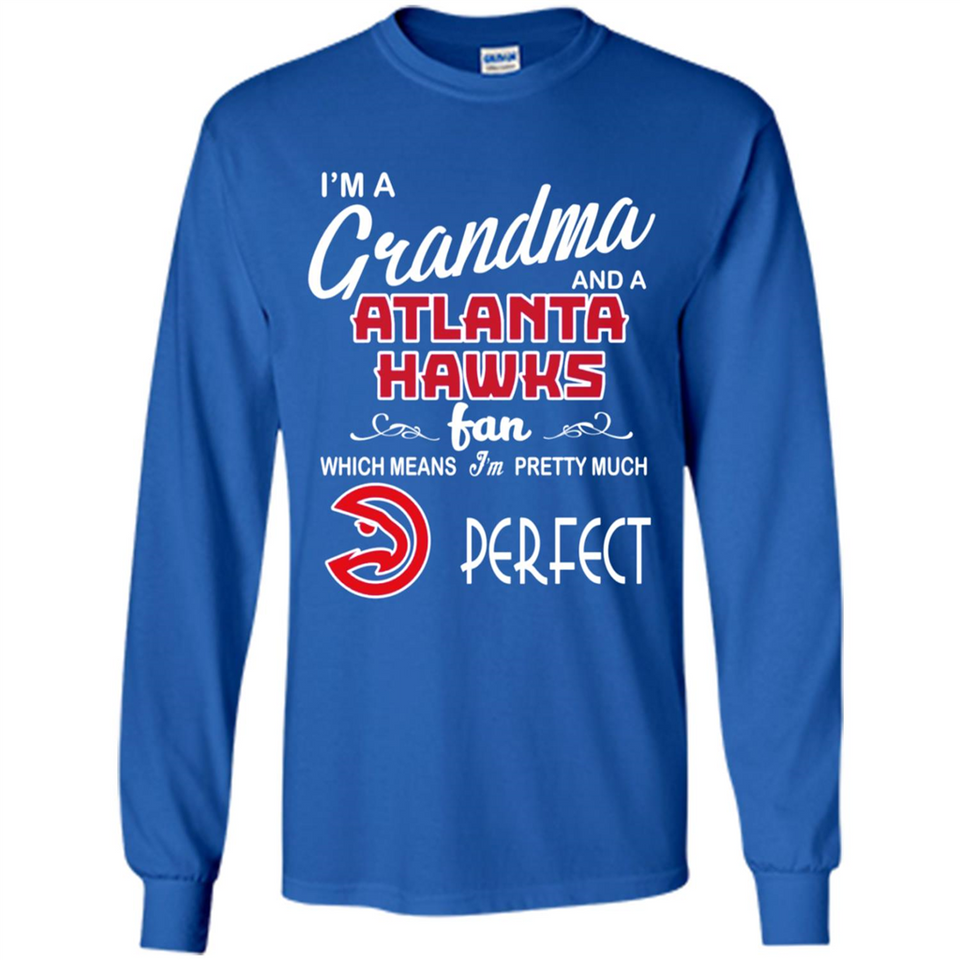 I'M A Grandma And A Atlanta Hawks Fans