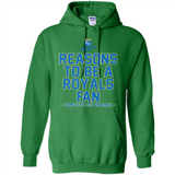 Reasons to be a Kansas City Royals Fan Complete List on Back - Hoodie